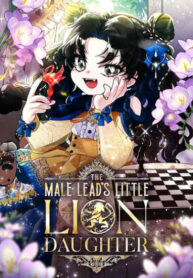 The Male Lead’s Little Lion Daughter